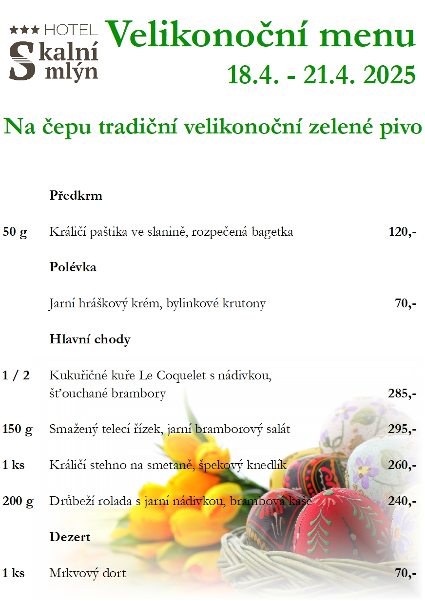 Velikonoční menu na Skalním mlýně Velikonoční menu na Skalním mlýně